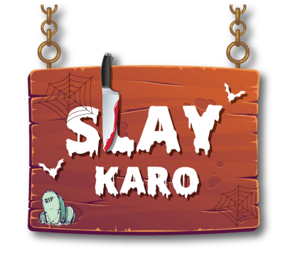 SlayKaro